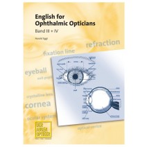 English for Ophthalmic Opticians Kombi-Band 3+4