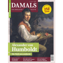 DAMALS DIGITAL Ausgabe 08/2019: Alexander von Humboldt