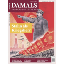 Damals Ausgabe 03/2021 Stalin als Kriegsherr