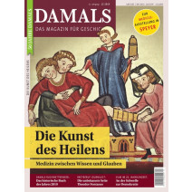 Damals 12/2019: Die Kunst des Heilens