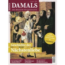 DAMALS 07/2015 Geschichte der Nächstenliebe