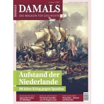 DAMALS 02/2017: Aufstand der Niederlande
