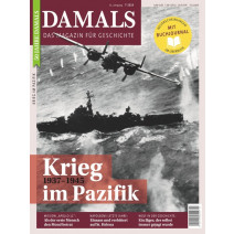 DAMALS 07/2019: 1937-1945 Krieg im Pazifik