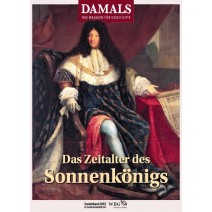 DAMALS Sonderband 2015 Das Zeitalter des Sonnenkönigs