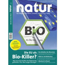 natur Ausgabe 10/2015: Die EU als Bio-Killer?