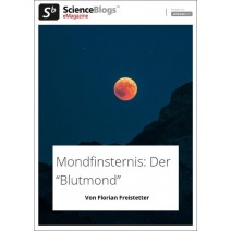 scienceblogs.de-eMagazine 09/2018: Mondfinsternis