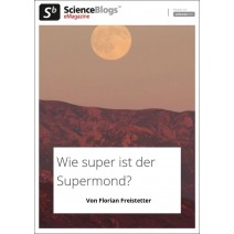 scienceblogs.de-eMagazine 08/2017: Supermond