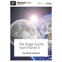 scienceblogs.de eMagazine 18/2016: Die lange Suche nach dem Planet X