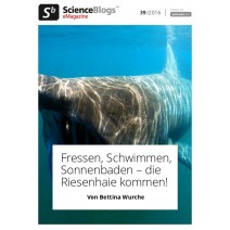 scienceblogs.de-eMagazine 39/2016: Riesenhaie