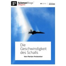 scienceblogs.de-eMagazine 40/2016: Die Geschwindigkeit des Schalls