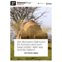 scienceblogs.de-eMagazine 45/2016: Der Monsanto Wahnsinn