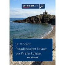 wissen.de eMagazine 07/2017: St. Vincent - Paradiesischer Urlaub vor Piratenkulisse