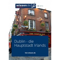 wissen.de-eMagazine 34/2016: Dublin - die Hauptstadt Irlands